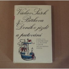 Václav Šašek z Bířkova - Deník o jízdě a putování pana Lva z Rožmitálu a z Blatné z Čech až na konec světa